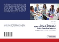 Enlarge image Cover: Study of Customer's Behaviour in Multi-Channel Finite Queuing Systems - LAP Lambert Academic Publishing