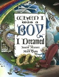 Cover: When I Was a Boy ... I Dreamed - Green Pastures Publishing, Inc