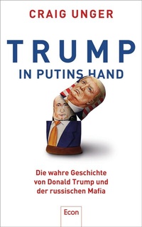 Abbildung von: Trump in Putins Hand - Ullstein