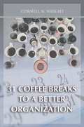 Cover: 31 Coffee Breaks to a Better Organization - Solomon's Books & The Arts LLC