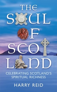 Enlarge image Cover: The Soul of Scotland - Saint Andrew Press