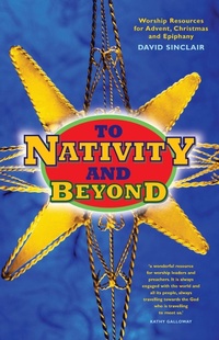 Enlarge image Cover: To Nativity and Beyond - Saint Andrew Press