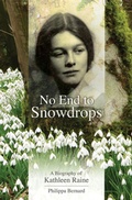 Cover: No End to Snowdrops A Biography Of Kathleen Raine - Shepheard Walwyn (Publishers) Ltd