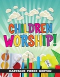 Cover: Children Worship! - Discipleship Resources