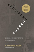 Cover: Cruciform Church, Annivesary Edition - Abilene Christian University Press