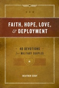 Cover: Faith, Hope, Love, & Deployment - Leafwood Publishers