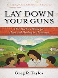 Cover: Lay Down Your Guns - Leafwood Publishers