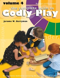 Enlarge image Cover: The Complete Guide to Godly Play - Naval Institute Press