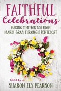 Cover: Faithful Celebrations - Naval Institute Press