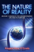 Cover: Nature of Reality: Akashic Guidance for Understanding Life and Its Purpose - Granite Publishing LLC