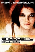 Cover: Endogamy Blues - Mark Shainblum