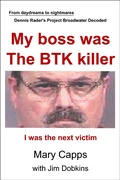 Cover: My Boss Was the Btk Killer - Ucs Press
