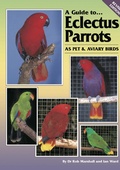 Cover: Guide to Eclectus Parrots as Pet and Aviary Birds - ABK Publications