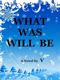 Enlarge image Cover: What Was Will Be - V