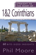 Cover: Straight to the Heart of 1 & 2 Corinthians - Monarch Books