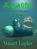 Cover: Austin and the Lost Kingdom of Atlantis - Stuart Taylor