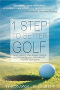 Cover: 1 Step to Better Golf - Thomas J. Smith