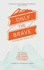 Cover: Only the Brave - Monarch Books