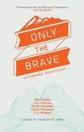 Cover: Only the Brave - Monarch Books