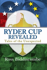 Abbildung von: Ryder Cup Revealed - Dolman Scott Publishing