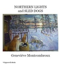 Cover: Northern Lights and Sled Dogs - Editions Solitude Press