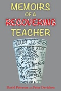 Cover: Memoirs of a Recovering Teacher - Peter Davidson