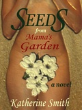 Cover: Seeds From Mama's Garden - Kat Smith