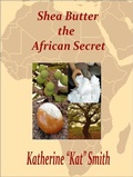 Cover: Shea Butter The African Secret - Kat Smith