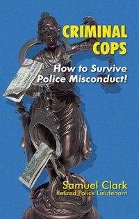 Enlarge image Cover: Criminal Cops - Samuel Clark