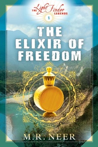 Enlarge image Cover: Elixir of Freedom - M.R. Neer