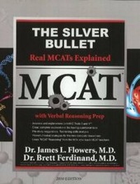Enlarge image Cover: Silver Bullet Real MCATs Explained Including Verbal Reasoning Prep - RuveneCo Inc