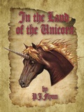 Cover: In the Land of the Unicorn - P.J. Flynn