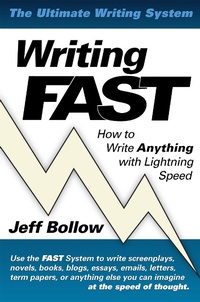 Enlarge image Cover: Writing FAST: How to Write Anything with Lightning Speed - Jeff Bollow