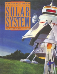 Enlarge image Cover: Adventures Beyond the Solar System: Planetron and Me - Geoffrey T Williams