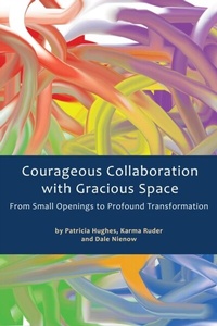 Enlarge image Cover: Courageous Collaboration with Gracious Space - Center For Ethical Leadership