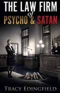 Cover: The Law Firm of Psycho & Satan - Tracy Edingfield
