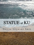 Cover: Statue of Ku (Moa Series #2) - Tricia Stewart Shiu