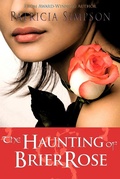 Cover: Haunting of Brier Rose - Patricia Simpson