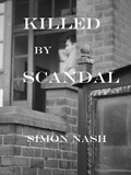 Cover: Killed by Scandal - Long Lane Press