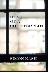 Enlarge image Cover: Dead of a Counterplot - Long Lane Press
