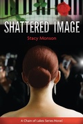 Cover: Shattered Image - Stacy Monson