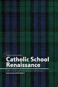 Cover: Catholic School Renaissance: A Wise Giver's Guide to Strengthening a National Asset - Philanthropy Roundtable
