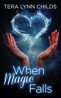 Cover: When Magic Falls - Tera Lynn Childs