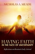 Cover: Having Faith in the Face of Uncertainty: Reflections on Brenton's Early Arrival - Nicholas A. Meade