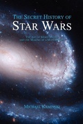 Cover: The Secret History of Star Wars - Legacy Books Press