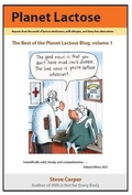 Cover: Planet Lactose: The Best of the Planet Lactose Blog, volume 1 - Steve Carper