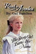 Cover: Road to Avonlea: Story Girl Earns Her Name - Davenport Press