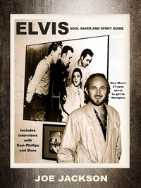 Enlarge image Cover: Elvis: Soul Saver and Spirit Guide - Joe Jackson