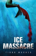 Cover: Ice Massacre - Tiana Warner