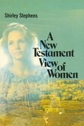 Cover: New Testament View of Women - Shirley Stephens
